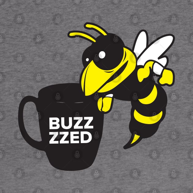 BUZZED by upursleeve